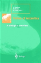 Andrew Clark, M. Clark, Andrew Clarke, Guido Di Prisco, Ev Pisano, Eva Pisano - Fishes of Antarctica