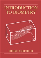 Pierre Jolicoeur - Introduction to Biometry