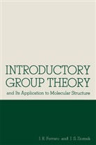 John Ferraro, John R Ferraro, John R. Ferraro, Joseph S Ziomek, Joseph S. Ziomek - Introductory Group Theory