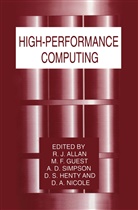 R. J. Allan, R.J. Allan, A D Simpson et al, F Guest, M F Guest, M. F. Guest... - High-Performance Computing