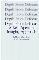Subhasi Chaudhuri, Subhasis Chaudhuri, A N Rajagopalan, A. N. Rajagopalan, A.N. Rajagopalan - Depth From Defocus: A Real Aperture Imaging Approach