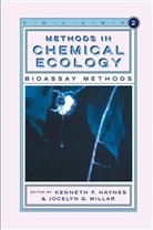 Kennet F Haynes, Kenneth F Haynes, Kenglishneth F. Haynes, G Millar, G Millar, Kenneth Haynes... - Methods in Chemical Ecology. Vol.2