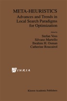 Ibrahim H Osman et al, Silvan Martello, Silvano Martello, Ibrahim H. Osman, Cathérine Roucairol, Stefan Voß - Meta-Heuristics