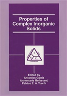 Patrice E A Turchi, A. Gonis, Annemari Meike, Annemarie Meike, Patrice E. A. Turchi, Patrice E.A. Turchi - Properties of Complex Inorganic Solids