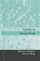 Marilyn C. Erickson, Marilyn Erickson, Marilyn C Erickson, Marilyn C. Erickson, Yen-Con Hung, Yen-Con Hung - Quality in Frozen Food