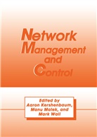 A. Kershenbaum, Man Malek, Manu Malek, M Wall, M. Wall - Network Management and Control