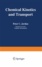Peter Jordan - Chemical Kinetics and Transport