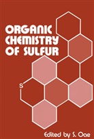 S Oae, S. Oae, S. Oae - Organic Chemistry of Sulfur