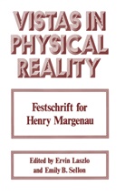 Ervi Laszlo, Ervin Laszlo - Vistas in Physical Reality