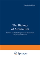 Benjami Kissin, Benjamin Kissin - The Biology of Alcoholism