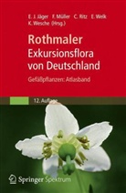 Werner Rothmaler, Eckehar, Jäge, Eckehart Jäger, Eckehart J. Jäger, D Karsten Wesche Senckenberg Museu... - Exkursionsflora von Deutschland - 3: Gefäßpflanzen, Atlasband