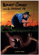 Jurij Koch, Thomas Leibe, Thomas Leibe - Bauer Sauer und der Maulwurf Ulf