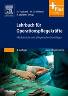 Heitlan, Wolf-Ulric Heitland, Wolf-Ulrich Heitland, Kuchare, Marija Kucharek, Waldner... - Lehrbuch für Operationspflegekräfte