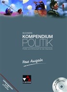 Ma Bauer, Max Bauer, Helmu Becker, Helmut Becker, Stephan Benzmann, Stephan u a Benzmann... - Buchners Kompendium Politik, m. 1 CD-ROM