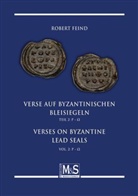 Robert Feind - Verse auf byzantinischen Bleisiegeln - Verses on byzantine lead seals