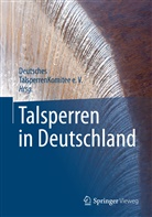Deutsches TalsperrenKomitee (DTK), DT, DTK, DTK, Deutsche TalsperrenKomitee e.V. - Talsperren in Deutschland