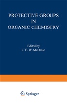 McOmie, J McOmie, J. McOmie - Protective Groups in Organic Chemistry