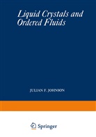 Julian Johnson, Julian F Johnson, Julian F. Johnson, Roger S Porter, Roger S. Porter, Julian F. Johnson... - Liquid Crystals and Ordered Fluids