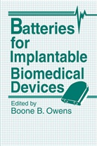 B Owens, B B Owens, B. B. Owens, B.B. Owens - Batteries for Implantable Biomedical Devices