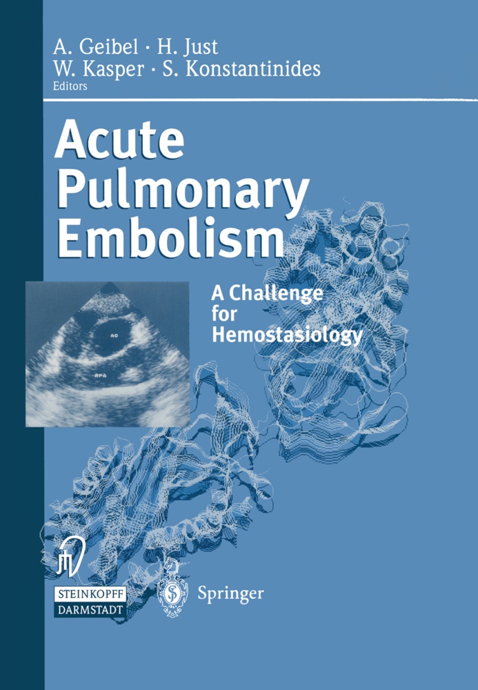 A. Geibel, H. Just, Hanjoer Just, Hanjoerg Just, Hanjörg Just, … - Acute Pulmonary Embolism A Challenge for Hemostasiology