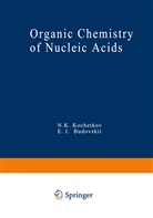 Kochetkov, N Kochetkov, N. Kochetkov - Organic Chemistry of Nucleic Acids