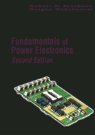 Robert Erickson, Robert W Erickson, Robert W. Erickson, Dragan Maksimovic - Fundamentals of Power Electronics
