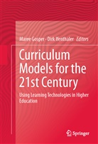 Mare Gosper, Maree Gosper, Ifenthaler, Ifenthaler, Dirk Ifenthaler - Curriculum Models for the 21st Century