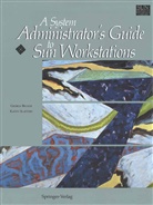 Georg Becker, George Becker, Kathy Slattery - A System Administrator's Guide to Sun Workstations