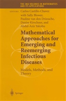 Dawn Bies, Sall Blower, Sally Blower, Carlos Castillo-Chavez, Pauline Van Den Driessche, Denise Kirschner... - Mathematical Approaches for Emerging and Reemerging Infectious Diseases: Models, Methods, and Theory