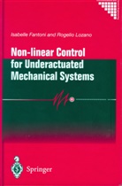 Isabell Fantoni, Isabelle Fantoni, Rogelio Lozano - Non-linear Control for Underactuated Mechanical Systems