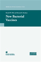 Bernard R. Brodeur, Ronald W. Ellis, R Brodeur, R Brodeur, Ronal W Ellis, Ronald W Ellis - New Bacterial Vaccines