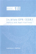 Lawrence Berliner, Lawrence J. Berliner, Lawrenc J Berliner, Lawrence J Berliner - In Vivo EPR (ESR)