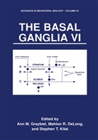Mahlon R. Delong, Ann M. Graybiel, Stephen T. Kitai, Mahlo R Delong, Mahlon R Delong, Stephen T Kitai - The Basal Ganglia VI