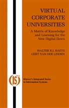 Walter R Baets, Walter R J Baets, Walter R. J. Baets, Walter R.J. Baets, Gert Linden, Gert van der Linden... - Virtual Corporate Universities