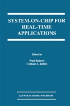 A Julien, A Julien, Graham A. Julienglish, Wae Badawy, Wael Badawy, Graham A. Julien - System-on-Chip for Real-Time Applications
