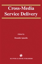 Diomidi Spinellis, Diomidis Spinellis - Cross-Media Service Delivery