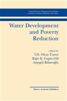 Rajiv K. Gupta, Raji K Gupta, Rajiv K Gupta, Aysegul Kibaroglu, I. H. Olcay Unver, I. H. Olcay Ünver... - Water Development and Poverty Reduction
