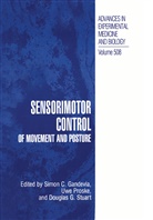 Douglas G Stuart, Simon C. Gandevia, Uw Proske, Uwe Proske, Douglas G. Stuart - Sensorimotor Control of Movement and Posture