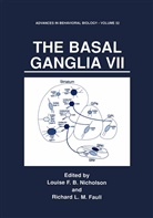 Louis F B Nicholson, Louise F B Nicholson, Louise F. B. Nicholson, Richard L. M. Faull, Richard L.M. Faull, L M Faull... - The Basal Ganglia VII