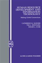 Roger L. Cude, Roger L Cude, Ti L Wentling, Tim L Wentling, Catherine M. Sleezer, Tim L. Wentling - Human Resource Development and Information Technology