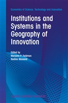 M P Feldman, M. P. Feldman, M.P. Feldman, Massard, Massard, Nadine Massard... - Institutions and Systems in the Geography of Innovation