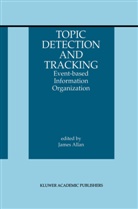 Jame Allan, James Allan - Topic Detection and Tracking