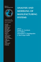 Yve Dallery, Yves Dallery, Stanley B. Gershwin, Chrissoleon T. Papadopoulos, J. Macgregor Smith, Chrissoleon T Papadopoulos et al - Analysis and Modeling of Manufacturing Systems