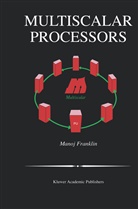 Manoj Franklin - Multiscalar Processors