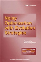 Dirk V Arnold, Dirk V. Arnold, Dirk V. Arnold - Noisy Optimization With Evolution Strategies