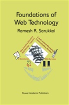 Ramesh R. Sarukkai, Ramesh R Sarukkai, Ramesh R. Sarukkai - Foundations of Web Technology