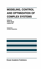 Weib Gong, Weibo Gong, Leyuan Shi, Leyuan Shi, Shi, Shi... - Modeling, Control and Optimization of Complex Systems