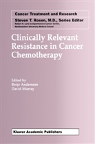Borj Andersson, Borje Andersson, Murray, Murray, David Murray - Clinically Relevant Resistance in Cancer Chemotherapy