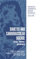 Aubie Angel, Naranjan S. Dhalla, Grant N Pierce et al, Grant Pierce, Grant N. Pierce, Naranja S Dhalla... - Diabetes and Cardiovascular Disease