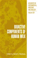 David S. Newburg, Davi S Newburg, David S Newburg - Bioactive Components of Human Milk